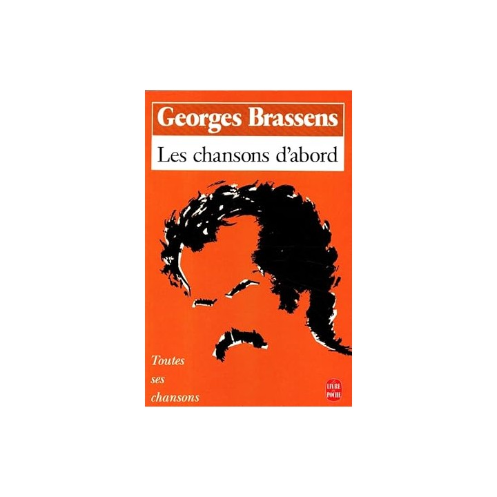 Les Chansons d'abord. Toutes ses chansons.